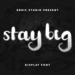 Stay BIG