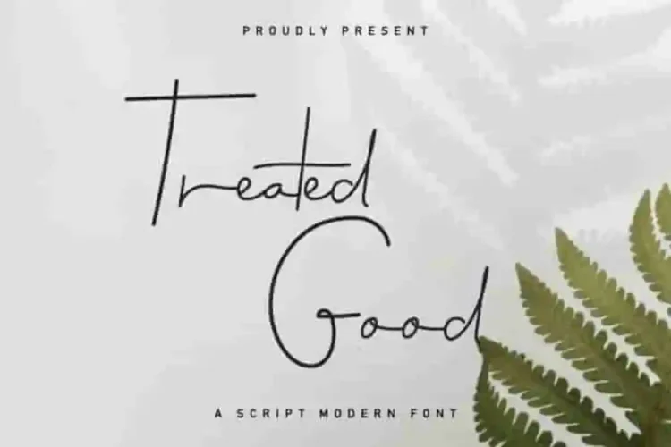 Treated Good
