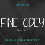 Fine Todey