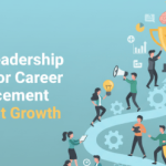 Best Leadership Skills for Career Advancement to Boost Growth 2