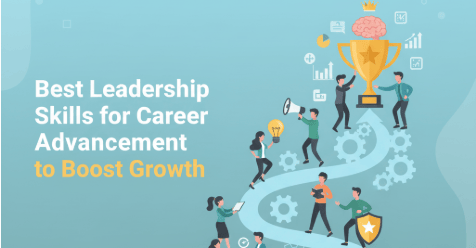 Best Leadership Skills for Career Advancement to Boost Growth 1