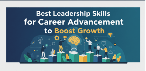 Best Leadership Skills for Career Advancement to Boost Growth