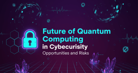 Future of Quantum Computing in Cybersecurity Opportunities and Risks 1
