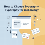 How to Choose Typography for Web Design