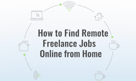 How to Find Remote Freelance Jobs Online from Home
