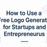 How to Use a Free Logo Generator for Startups and Entrepreneurs 1