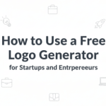 How to Use a Free Logo Generator for Startups and Entrepreneurs
