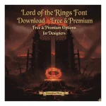 Lord of the Rings Font Download – Free & Premium Options for Designers