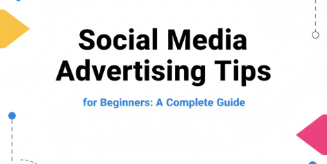 Social Media Advertising Tips for Beginners A Complete Guide 2
