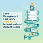 Time Management Tips Every Busy Professional and Student Needs 2
