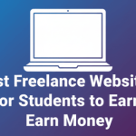 Best Freelance Websites for Students to Earn Money 1