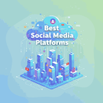 Best Social Media Platforms_1