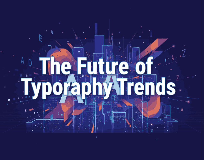 Future of Typography Trends