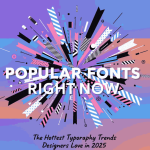 Popular Fonts Right Now2
