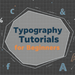 Typography Tutorials for Beginners1
